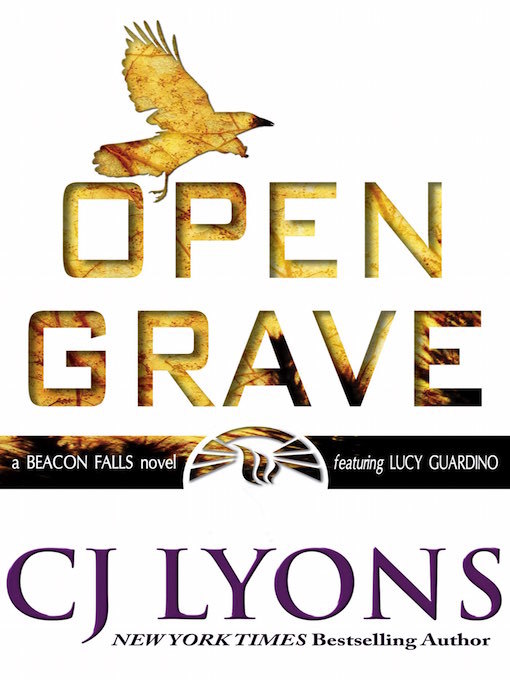 Title details for Open Grave by C. J. Lyons - Available